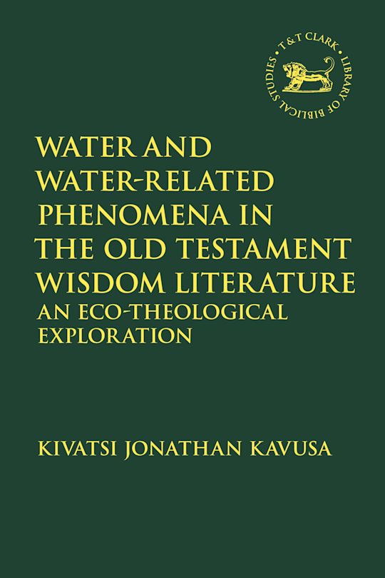 Water and Water-Related Phenomena in the Old Testament Wisdom Literature cover