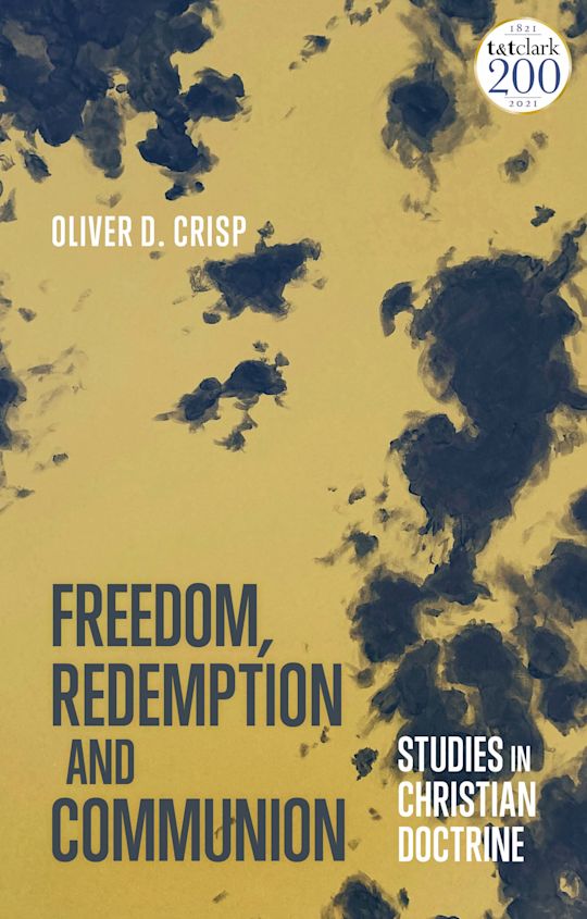 Freedom, Redemption and Communion: Studies in Christian Doctrine cover