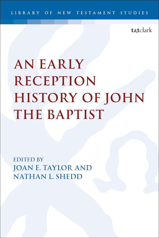 An Early Reception History of John the Baptist cover