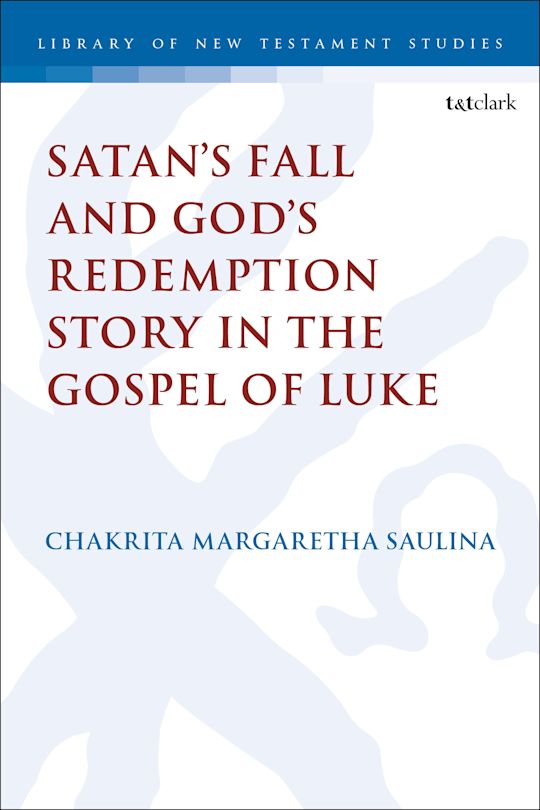 Satan’s Fall and God’s Redemption Story in the Gospel of Luke cover