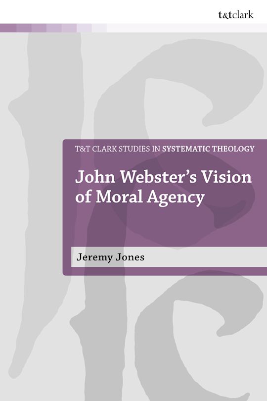 John Webster's Vision of Moral Agency cover