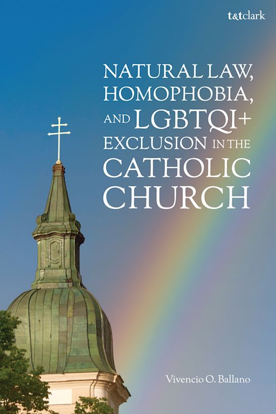Natural Law, Homophobia, and LGBTQI+ Exclusion in the Catholic Church cover