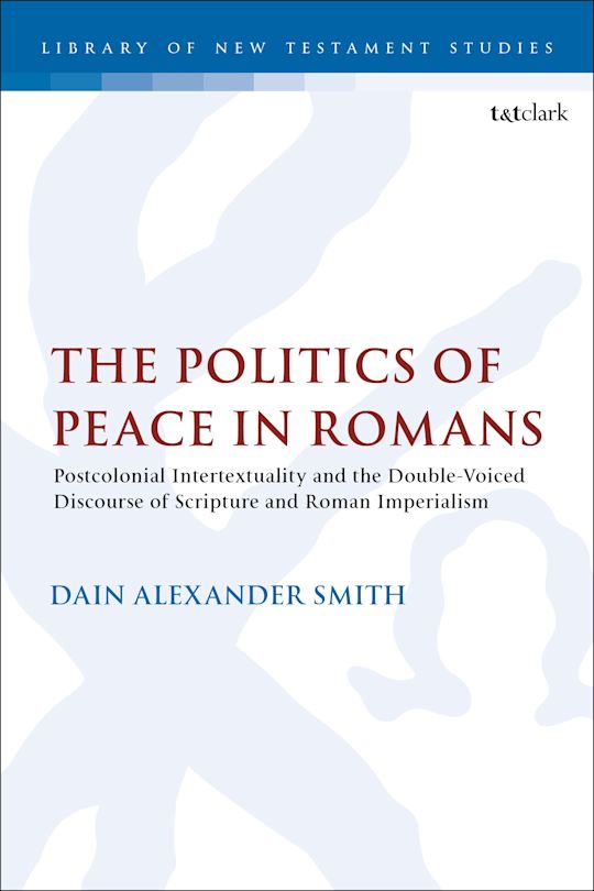 The Politics of Peace in Romans cover