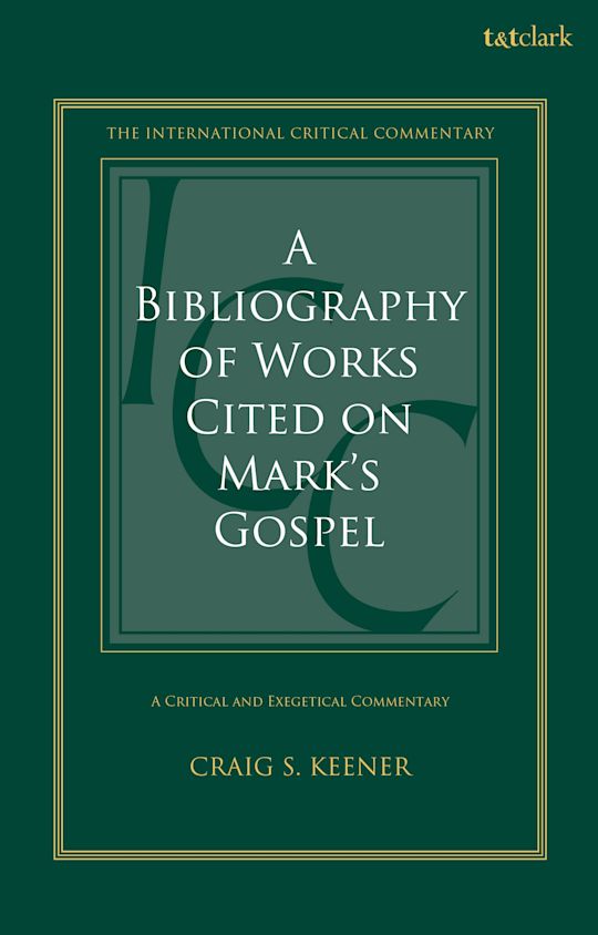 A Bibliography of Works Cited on Mark's Gospel cover