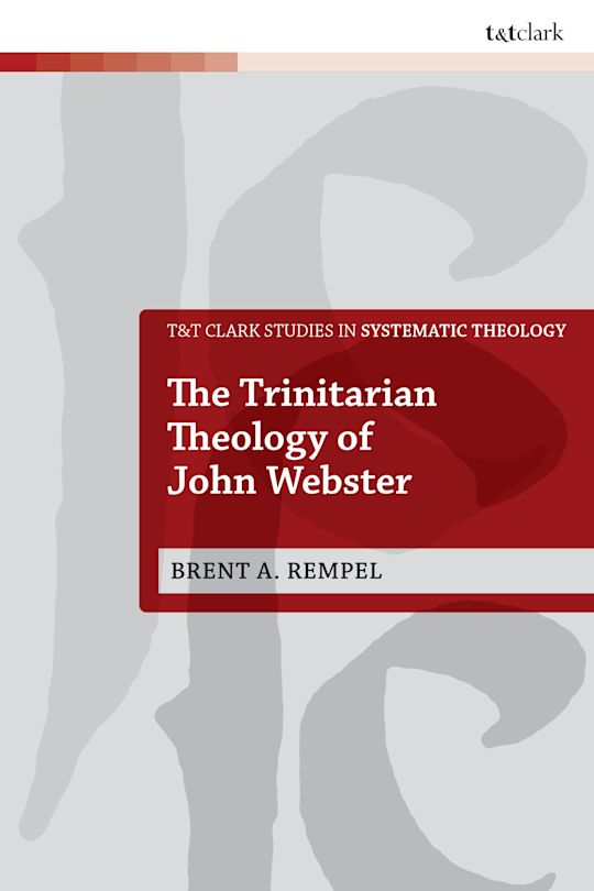 The Trinitarian Theology of John Webster cover