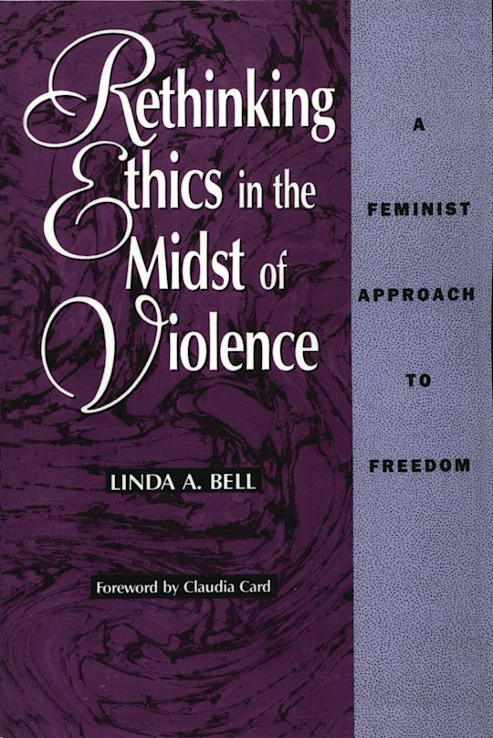 Rethinking Ethics in the Midst of Violence cover
