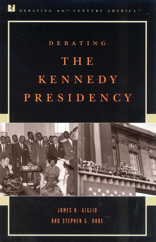 Debating the Kennedy Presidency cover