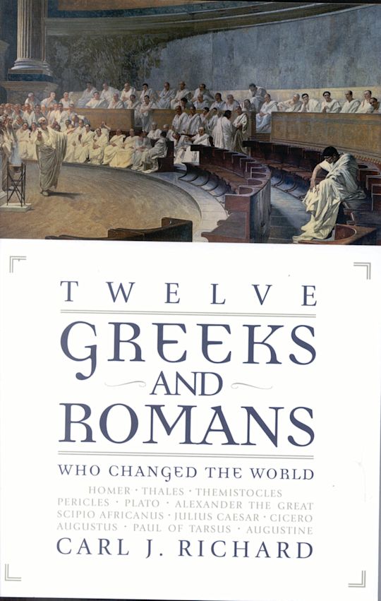 Twelve Greeks and Romans Who Changed the World cover