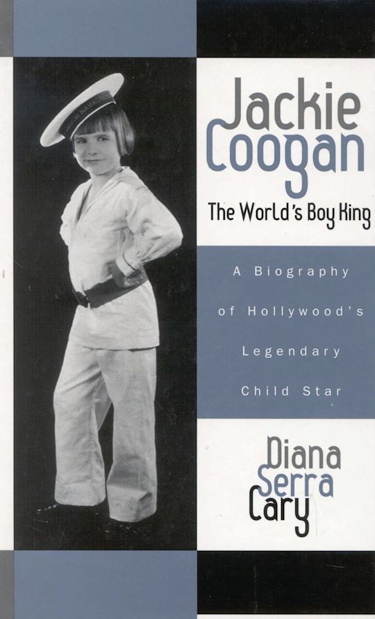 Jackie Coogan: The World's Boy King cover