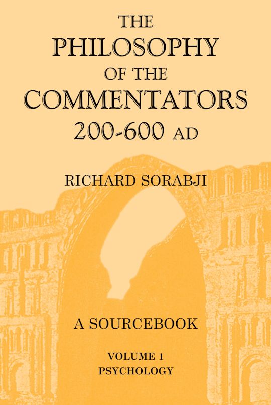 The Philosophy of the Commentators, 200-600 AD cover
