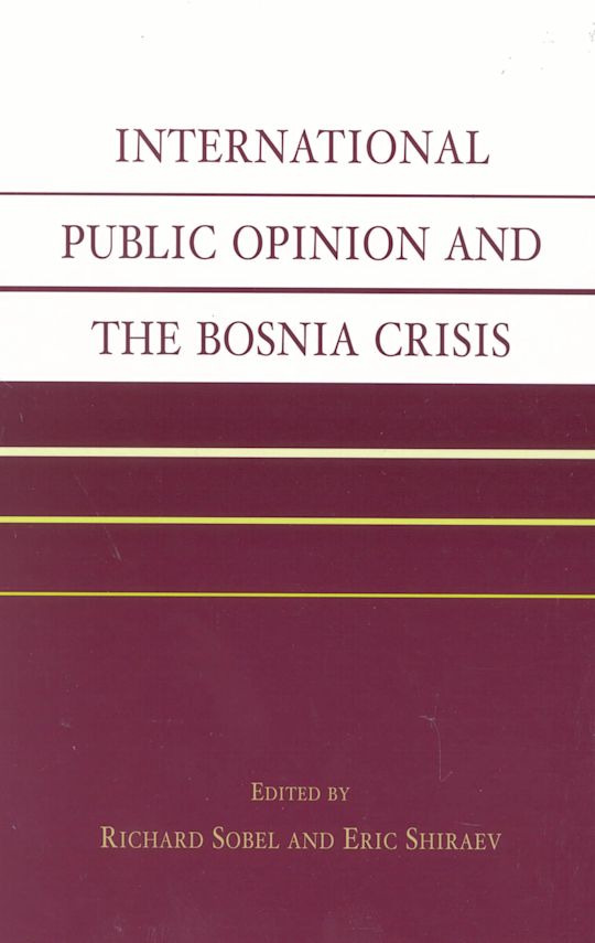 International Public Opinion and the Bosnia Crisis cover