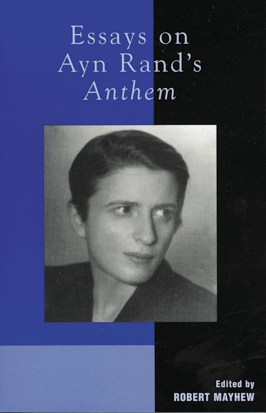 Essays on Ayn Rand's Anthem cover