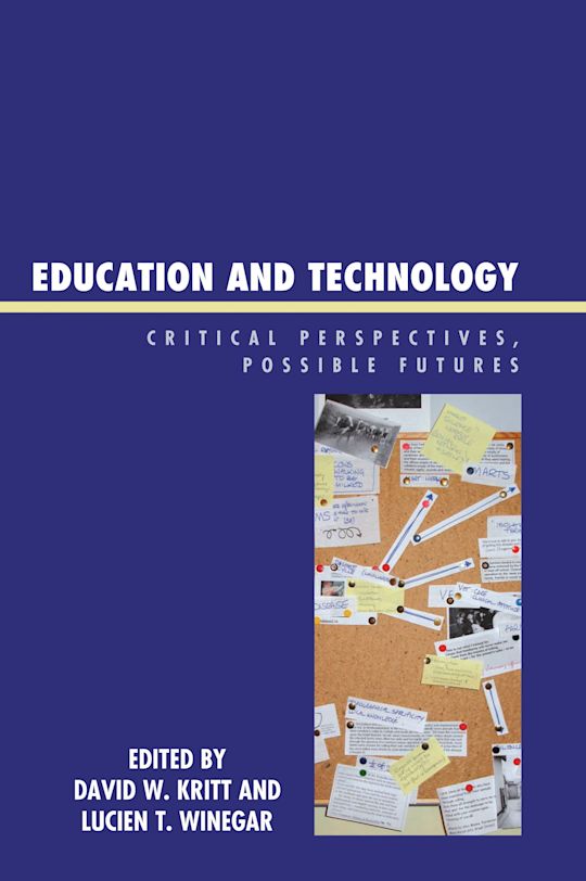 Education and Technology: Critical Perspectives, Possible Futures: Igor ...