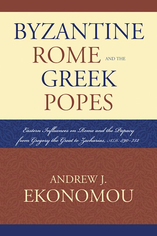 Byzantine Rome and the Greek Popes cover