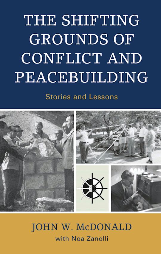 The Shifting Grounds of Conflict and Peacebuilding cover
