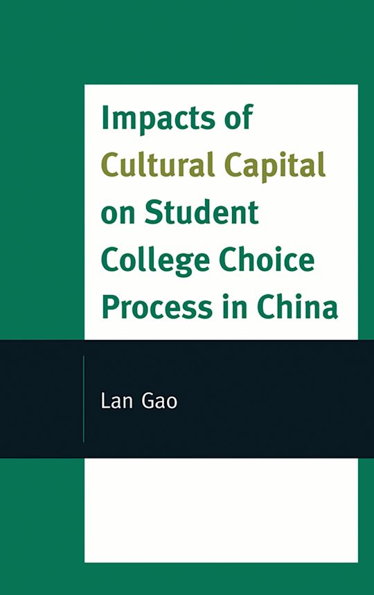 Impacts of Cultural Capital on Student College Choice in China cover