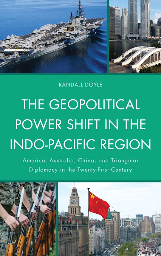 The Geopolitical Power Shift in the Indo-Pacific Region: America ...