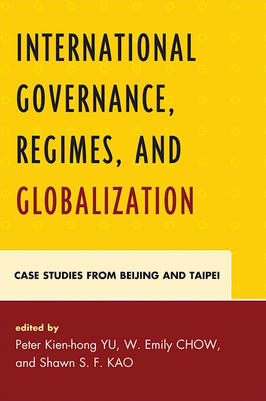 International Governance, Regimes, and Globalization cover