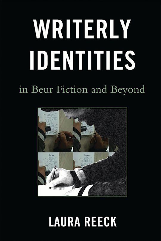 Writerly Identities in Beur Fiction and Beyond cover
