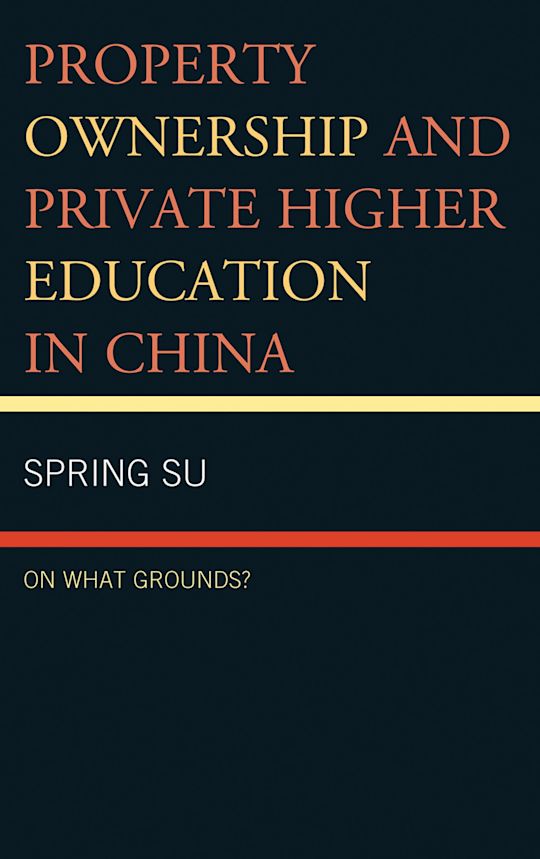 Property Ownership and Private Higher Education in China cover