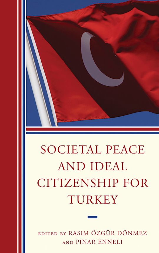 Societal Peace and Ideal Citizenship for Turkey cover