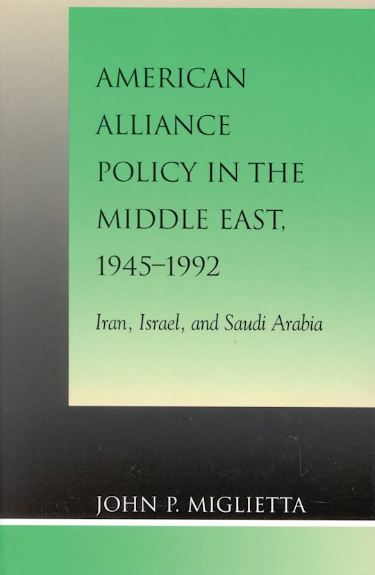 American Alliance Policy in the Middle East, 1945-1992 cover
