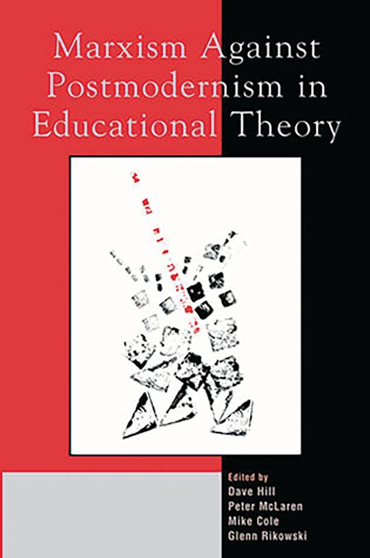 Marxism Against Postmodernism in Educational Theory cover
