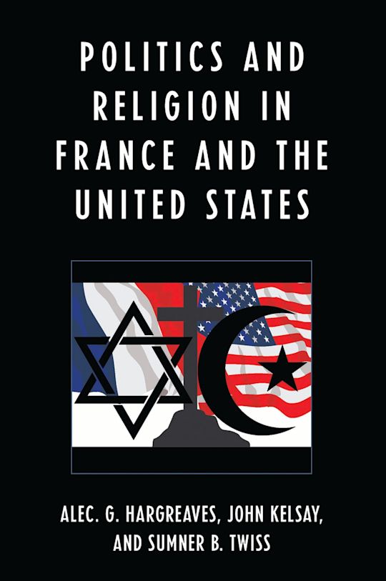 Politics and Religion in the United States and France cover