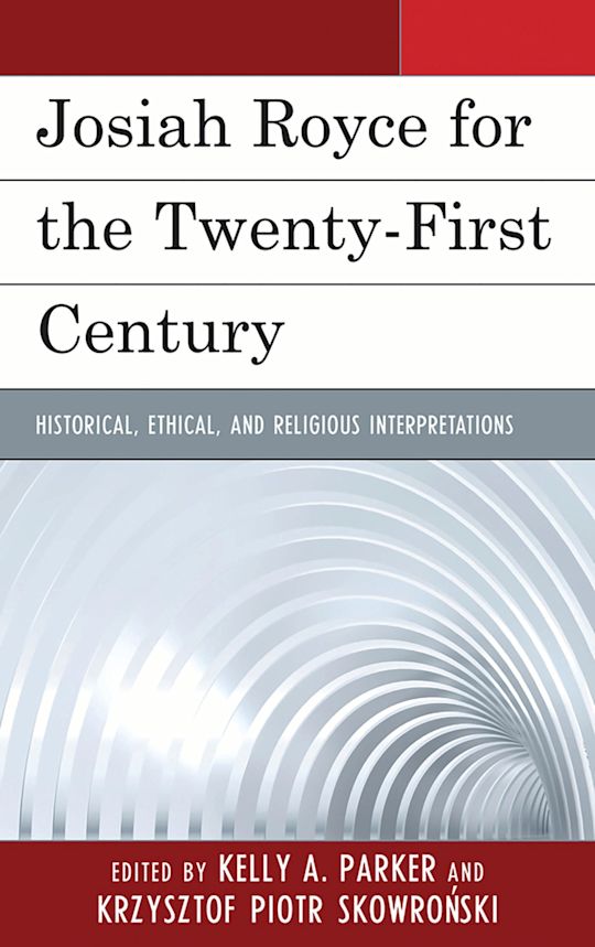 Josiah Royce for the Twenty-first Century cover
