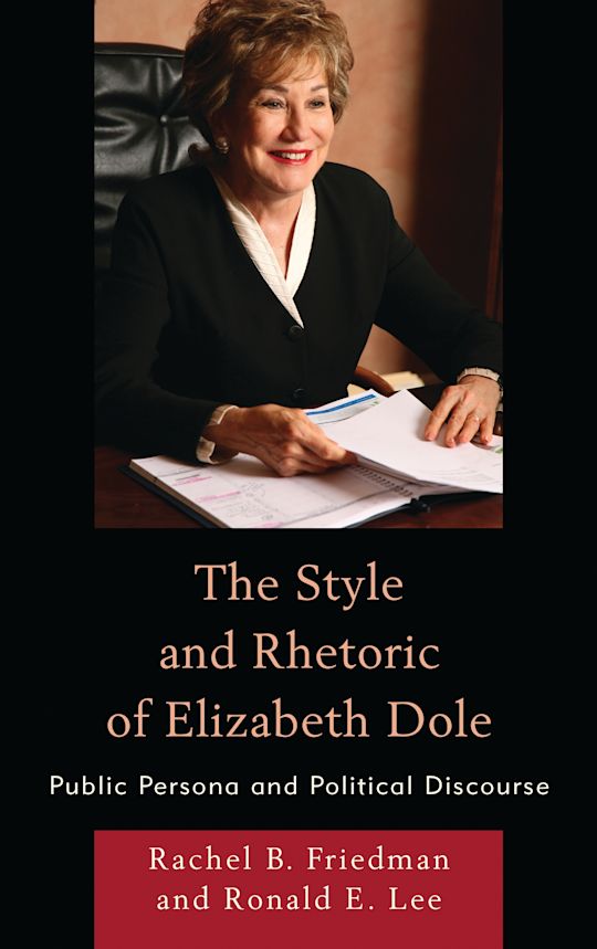 The Style and Rhetoric of Elizabeth Dole cover