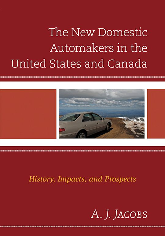 The New Domestic Automakers in the United States and Canada cover