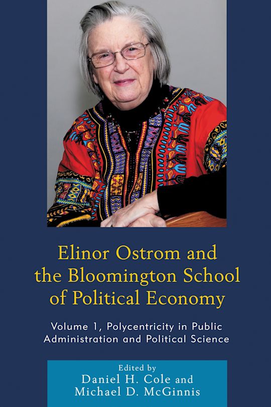Elinor Ostrom and the Bloomington School of Political Economy cover