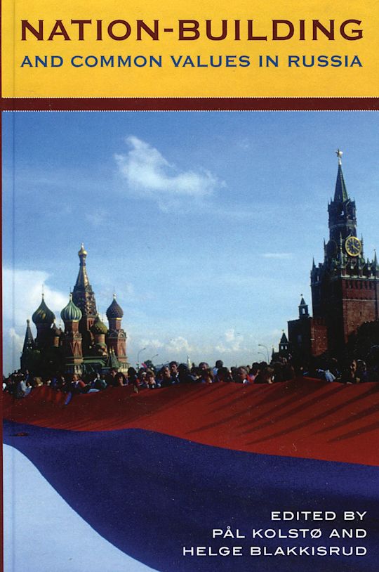 Nation-Building and Common Values in Russia cover