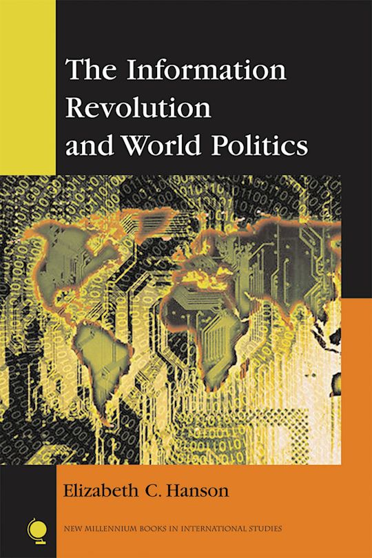 The Information Revolution and World Politics cover