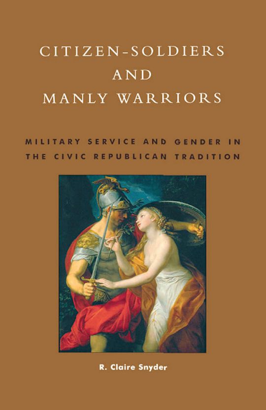 Citizen-Soldiers and Manly Warriors cover