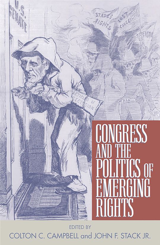 Congress and the Politics of Emerging Rights cover