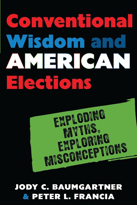 Conventional Wisdom and American Elections cover