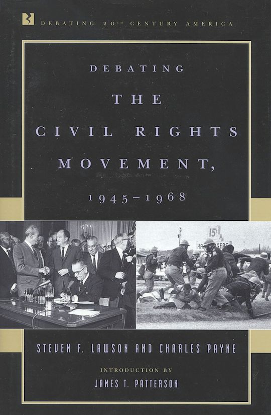 Debating the Civil Rights Movement, 1945–1968 cover