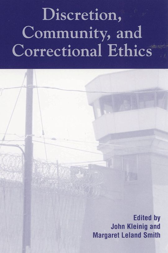 Discretion, Community, and Correctional Ethics cover