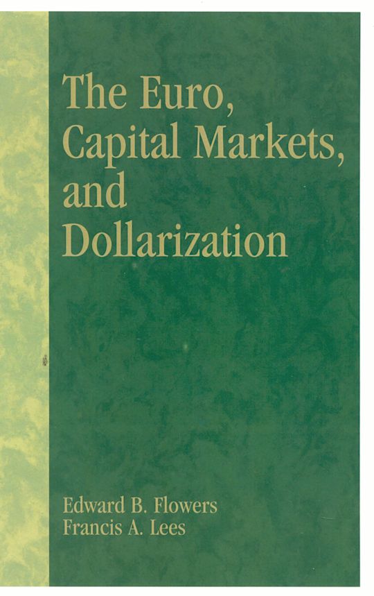 The Euro, Capital Markets, and Dollarization cover