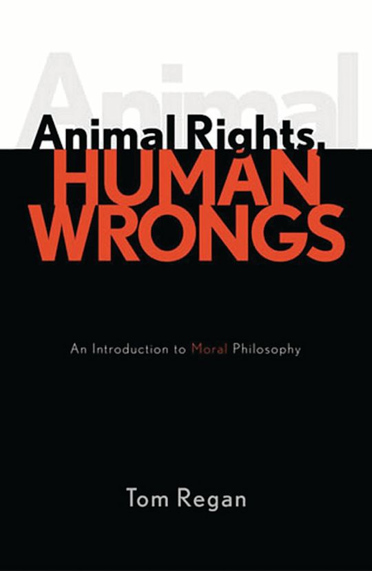 Animal Rights, Human Wrongs cover