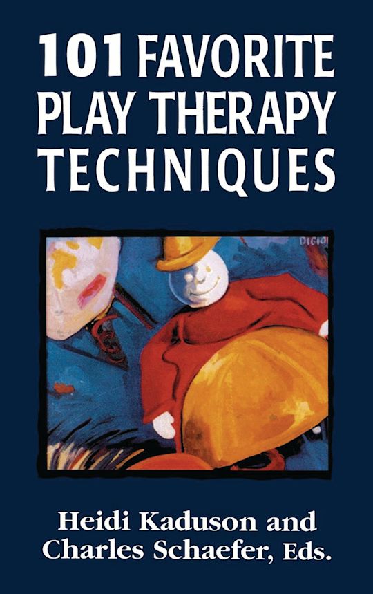 101 Favorite Play Therapy Techniques cover