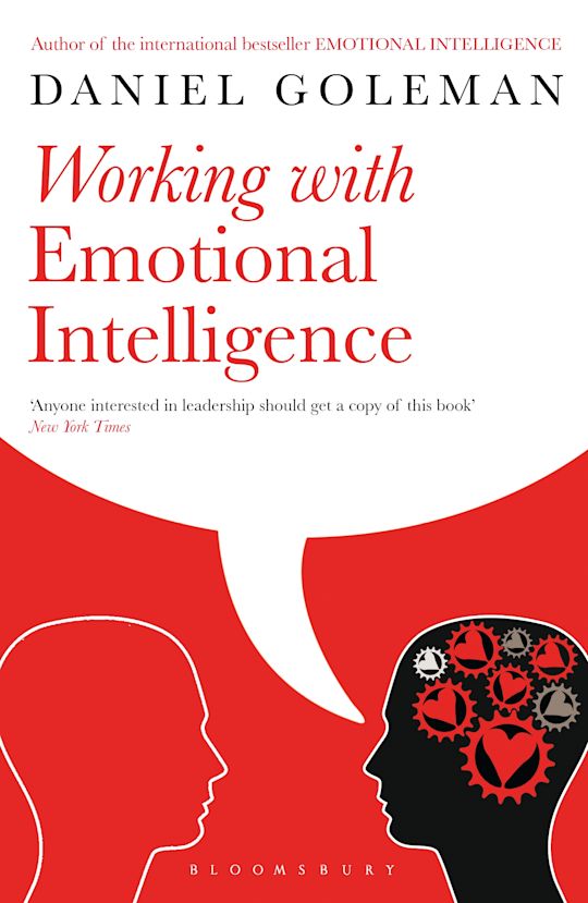 Working with Emotional Intelligence: : Daniel Goleman Working with Emotional Intelligence: : Daniel Goleman