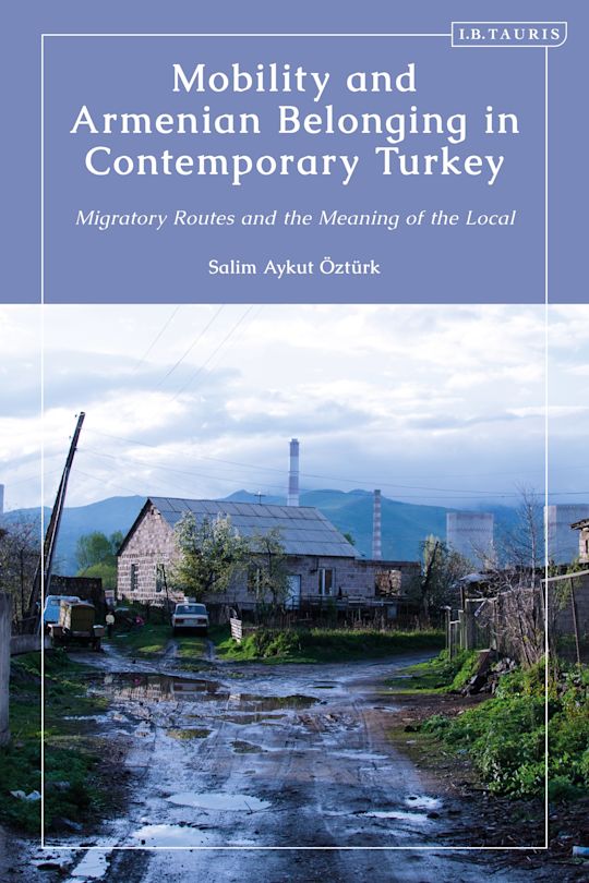 Mobility and Armenian Belonging in Contemporary Turkey cover