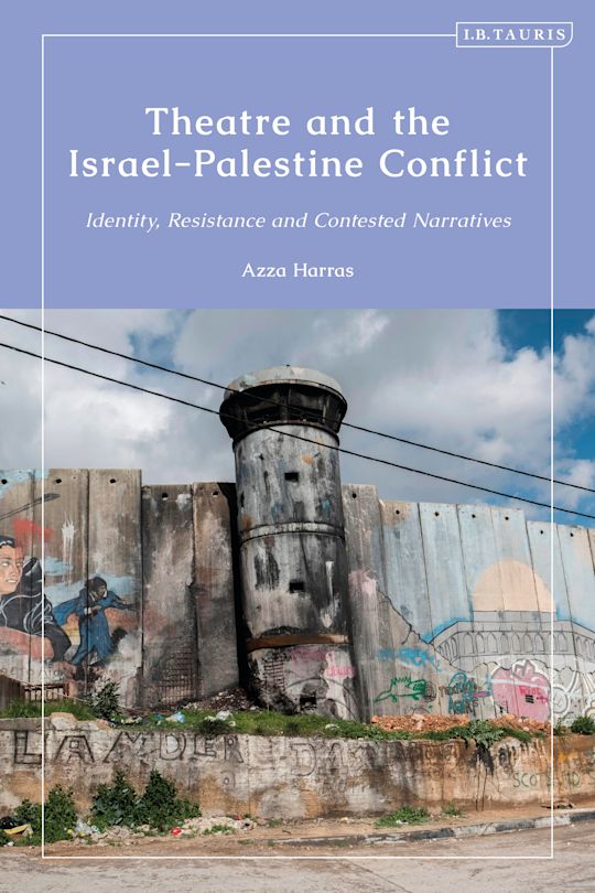Theatre and the Israel-Palestine Conflict cover