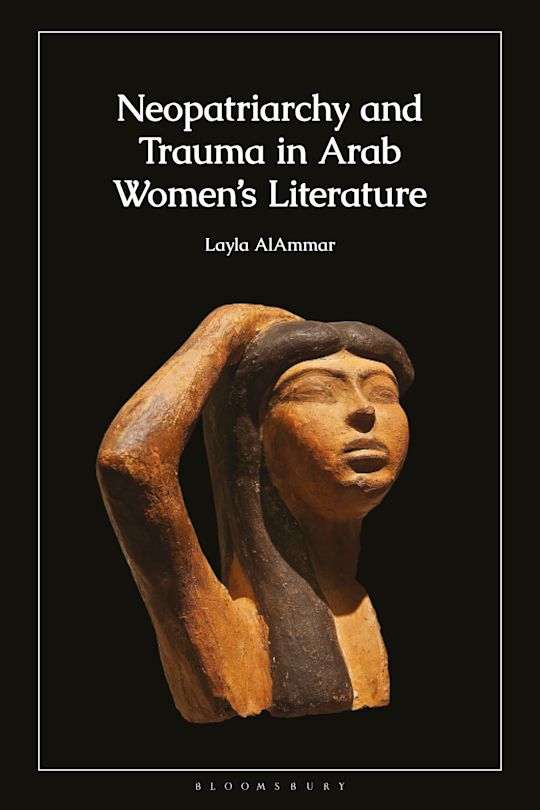 Neopatriarchy and Trauma in Arab Women’s Literature cover
