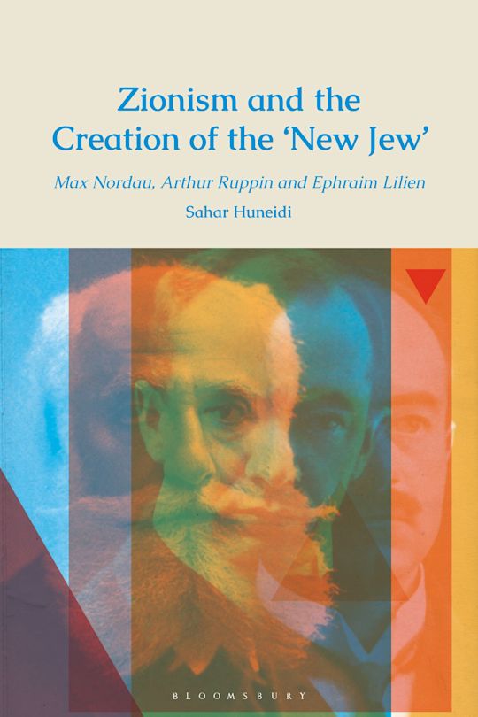 Zionism and the Creation of the ‘New Jew’ cover