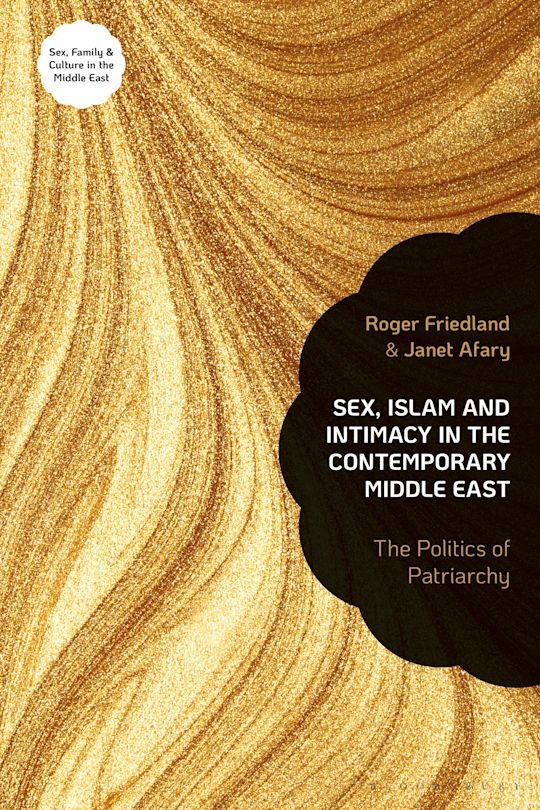 Sex, Islam and Intimacy in the Contemporary Middle East cover
