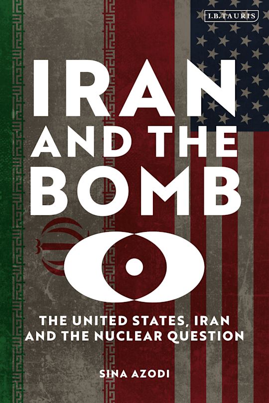 Iran and the Bomb cover