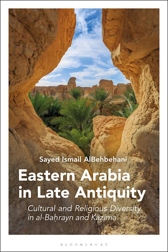 Eastern Arabia in Late Antiquity cover